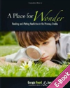 A Place for Wonder : Reading and Writing Nonfiction in the Primary Grades